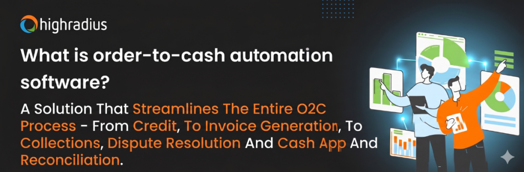 What is Order-to-Cash Automation Software?