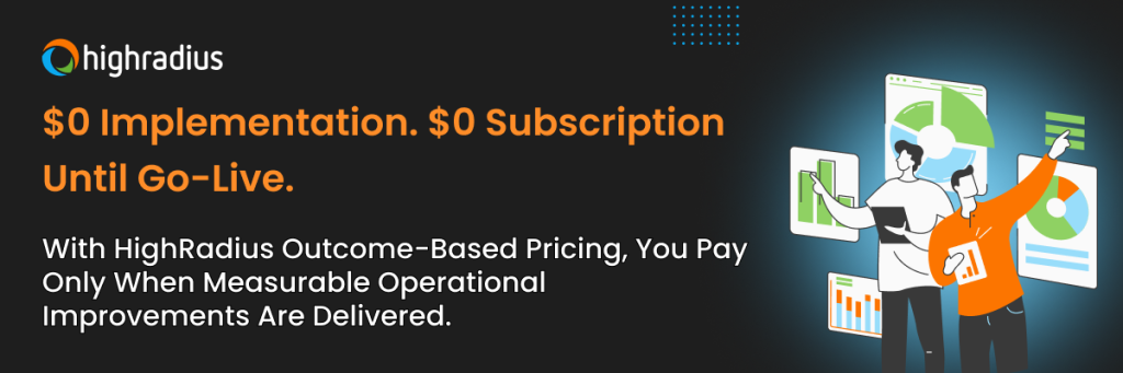 Bill.com's alternative - HighRadius Outcome based pricing